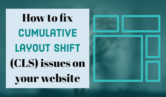 Cover Image for How to fix Cumulative Layout Shift (CLS) issues on your Wordpress website