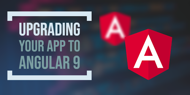 Cover Image for Upgrading your app to Angular 9: A short guide